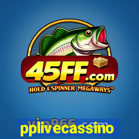 pplivecassino