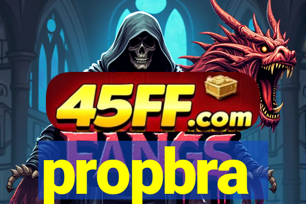 propbra
