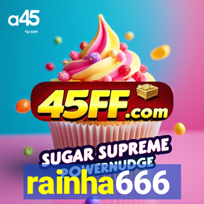 rainha666
