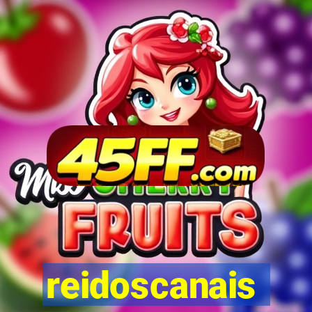 reidoscanais