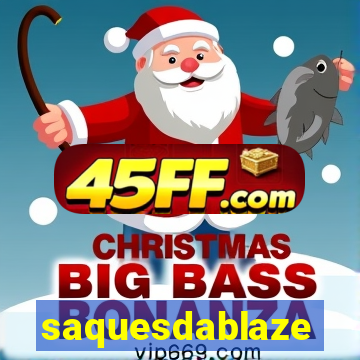 saquesdablaze