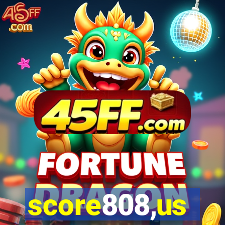 score808,us