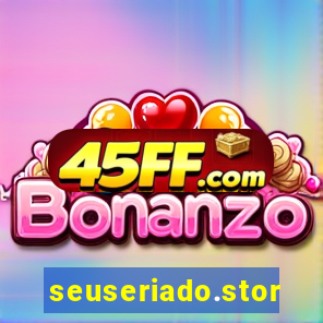 seuseriado.store