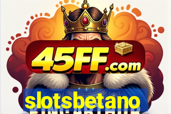 slotsbetano
