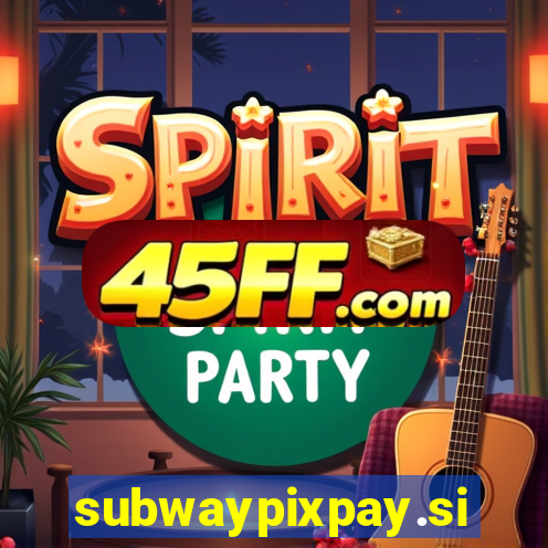 subwaypixpay.site