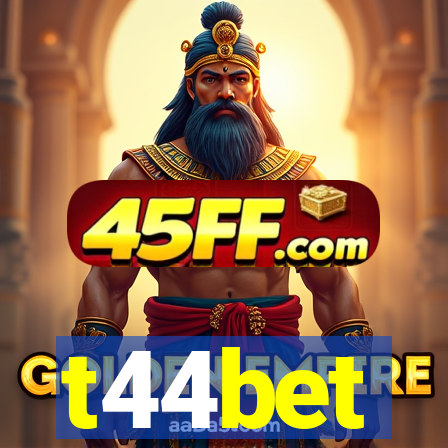 t44bet