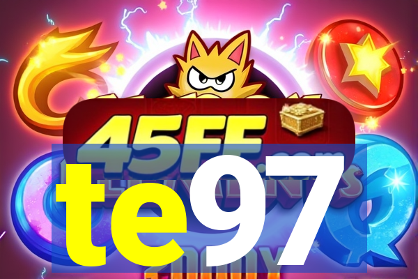 te97