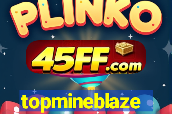 topmineblaze