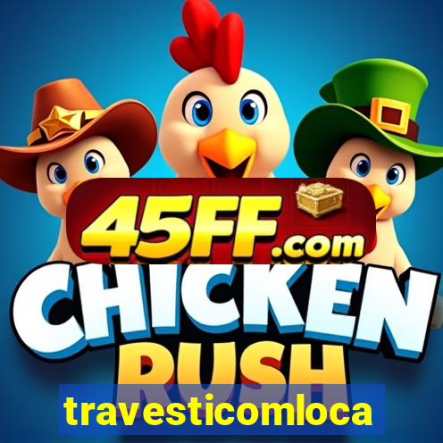 travesticomlocal.combr
