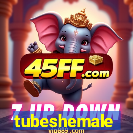 tubeshemale