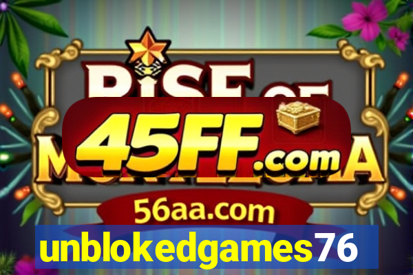 unblokedgames76