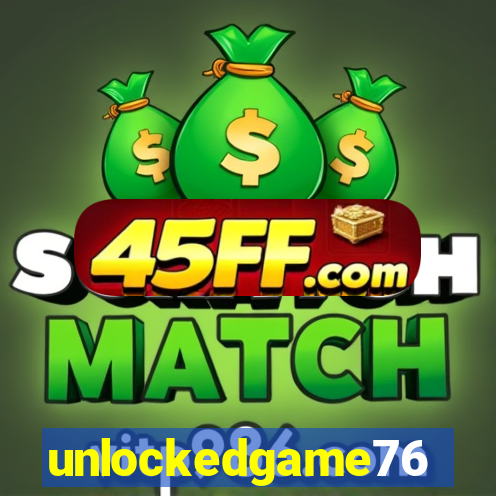 unlockedgame76