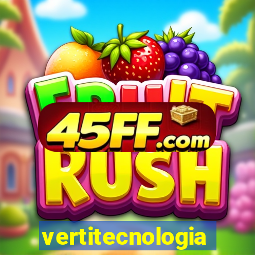 vertitecnologia