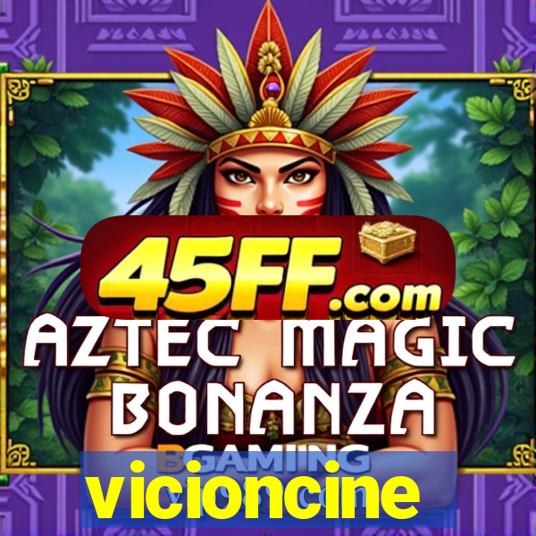 vicioncine