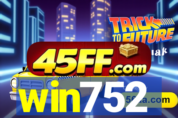 win752