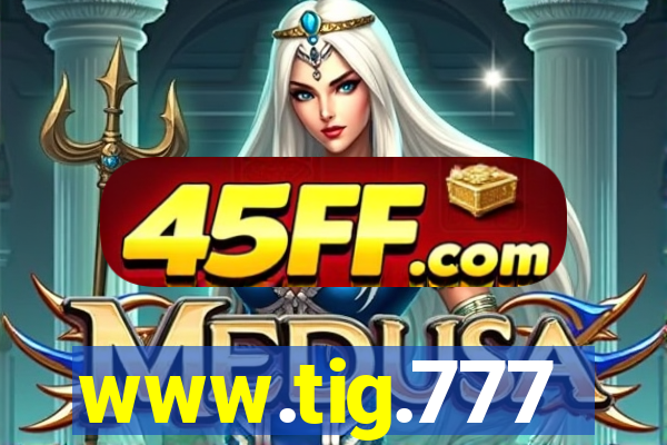 www.tig.777
