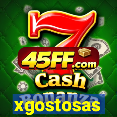 xgostosas