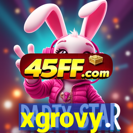 xgrovy.