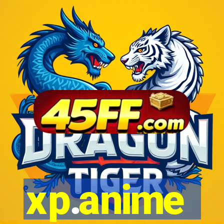 xp.anime