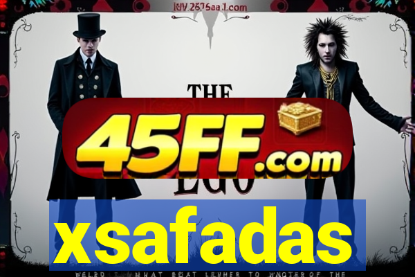 xsafadas