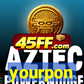 yourpon